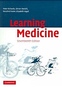 Learning Medicine (Paperback, 17 Rev ed)
