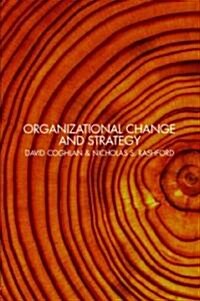 Organizational Change and Strategy : An Interlevel Dynamics Approach (Paperback)