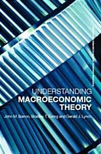 Understanding Macroeconomic Theory (Paperback)