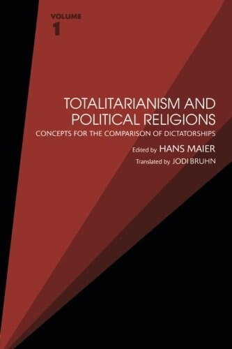 Totalitarianism and Political Religions, Volume 1 : Concepts for the Comparison of Dictatorships (Paperback)