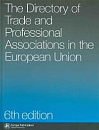 The Directory of Trade and Professional Associations in the European Union (Hardcover, 5 ed)