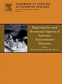 Reproductive And Hormonal Aspects of Systemic Autoimmune Diseases (Hardcover)