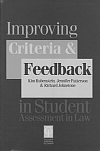 Improving Criteria and Feedback in Student Assessment in Law (Paperback)
