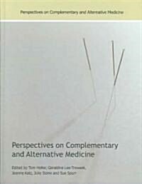Perspectives on Complementary and Alternative Medicine (Hardcover)