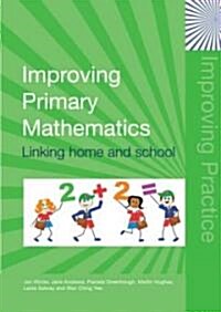 Improving Primary Mathematics : Linking Home and School (Paperback)
