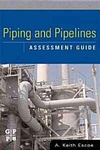 Piping and Pipelines Assessment Guide (Hardcover)