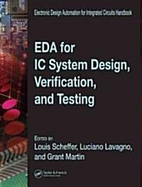 EDA for IC System Design, Verification, and Testing (Hardcover)