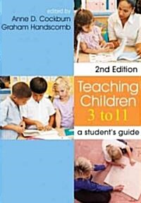 Teaching Children 3 To 11 (Paperback, 2nd)