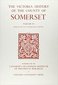 A History of the County of Somerset : Volume IV (Hardcover)