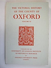 A History of the County of Oxford : Volume XI: Wootton Hundred (Northern Part) (Hardcover)