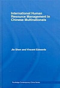 International Human Resource Management in Chinese Multinationals (Hardcover)
