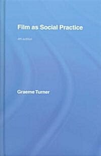 Film as Social Practice (Hardcover, 4 ed)