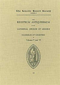 Registrum Antiquissimum of the Cathedral Church of Lincoln [facs 5-6] (Hardcover)