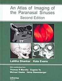 Atlas of Imaging of the Paranasal Sinuses, Second Edition (Hardcover, 2 ed)