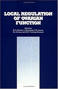 Local Regulation of Ovarian Function (Hardcover)