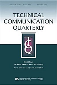 The State of Rhetoric of Science and Technology: A Special Issue of Technical Communication Quarterly (Paperback, 2005)