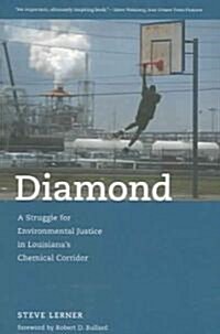 Diamond: A Struggle for Environmental Justice in Louisianas Chemical Corridor (Paperback)