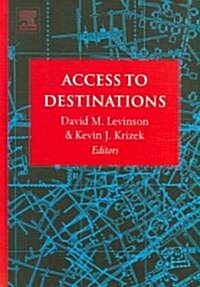 Access to Destinations (Hardcover)