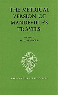 The Metrical Version of Mandevilles Travels (Hardcover)