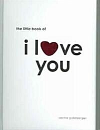 The Little Book of I Love You (Hardcover)