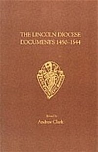 Lincoln Diocese Documents 1450-1544 (Paperback, New ed)