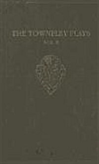 The Towneley Plays (Hardcover, r.e.of 1897e.)