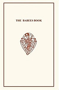 The Babees Book : Early English Meals and Manners (Paperback, New ed)