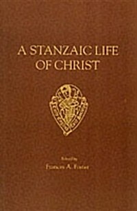 A Stanzaic Life of Christ (Paperback, New ed)