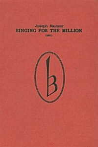 Singing for the Million (1841) (Hardcover)