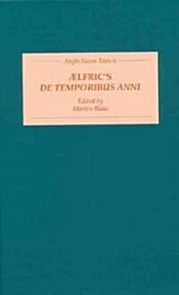 Aelfrics De Temporibus Anni (Hardcover)