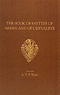 Christine De Pisan : The Book of Fayttes of Armes and of Chyualrye (Paperback)