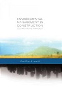Environmental Management in Construction : A Quantitative Approach (Hardcover)