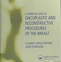 A Surgical DVD of Oncoplastic And Reconstructive Procedures of the Breast (DVD)