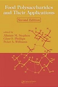 Food Polysaccharides and Their Applications (Hardcover, 2)