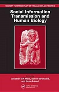 Social Information Transmission and Human Biology (Hardcover)