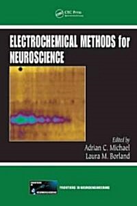 Electrochemical Methods for Neuroscience (Hardcover)
