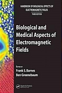 Biological and Medical Aspects of Electromagnetic Fields (Hardcover, 3)