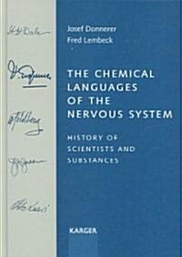 The Chemical Languages of the Nervous System (Hardcover, 1st)