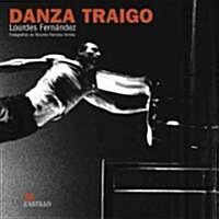 Danza Traigo / I Bring Dance (Paperback)
