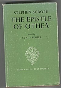 The Epistle of Othea translated from the French    text of Christine de Pisan by Stephen Scrope (Hardcover)