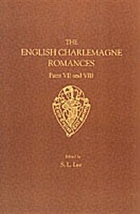 The English Charlemagne Romances (Paperback, New ed)
