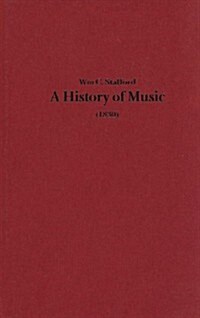 A History of Music (1830) (Hardcover)