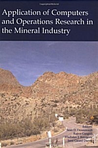 Application of Computers and Operations Research in the Mineral Industry : Proceedings of the 32nd International Symposium on the Application of Compu (Package)