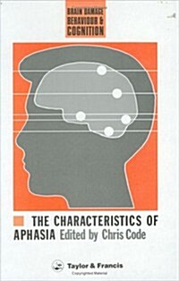 The Characteristics of Aphasia (Hardcover)
