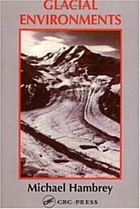 Glacial Environments (Paperback)