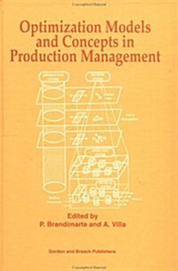 Optimization Models and Concepts in Production Management (Hardcover)