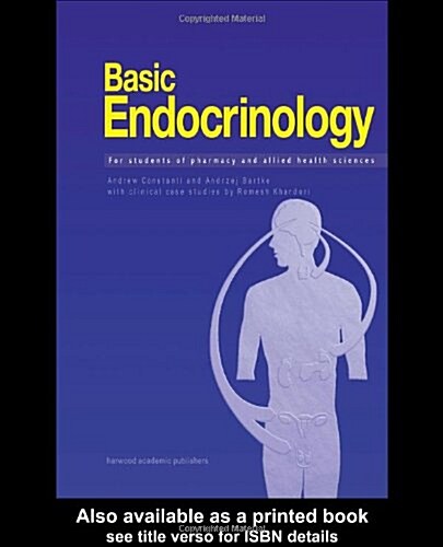 Basic Endocrinology: For Students of Pharmacy and Allied Health : For Students of Pharmacy and Allied Health (Paperback)