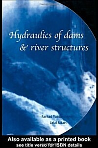 Hydraulics of Dams And River Structures (Hardcover)