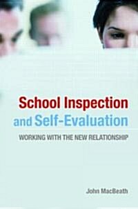 School Inspection & Self-Evaluation : Working with the New Relationship (Paperback)