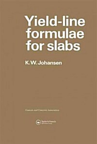 Yield-line Formulae for Slabs (Paperback, 1st)